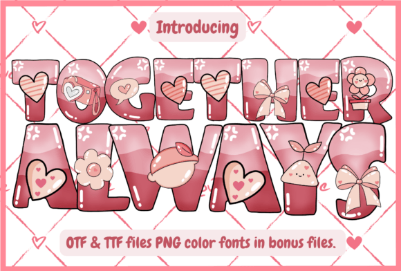 The Warmth of Together Always: A Font for Connection