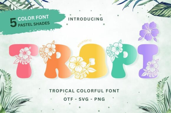Tropi: Vibrant Color Fonts for Modern Design